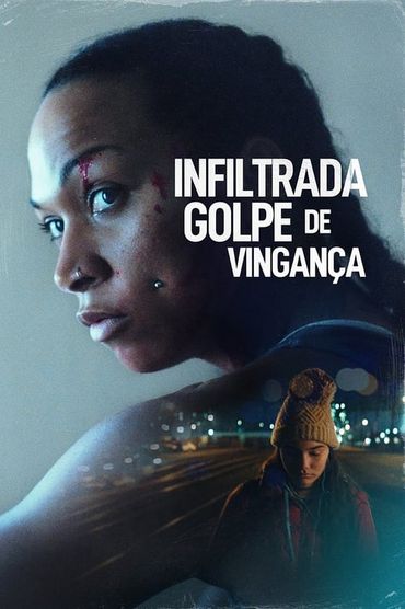 Infiltrada: Golpe de Vingança